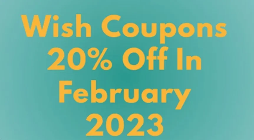 How To Get The Most Out Of Your Wish Coupons
